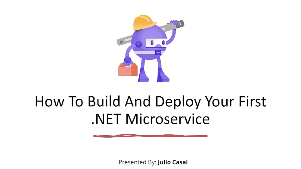 How To Build And Deploy Your First .NET Microservice